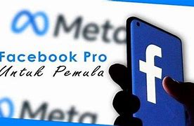 Bagaimana Cara Dapat Uang Dari Facebook Pro